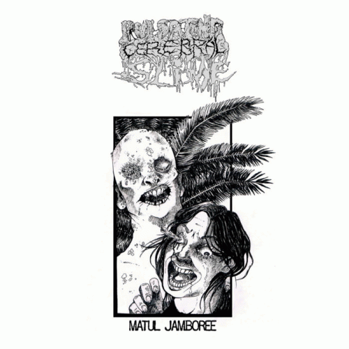 Pulsating Cerebral Slime : Matul Jamboree